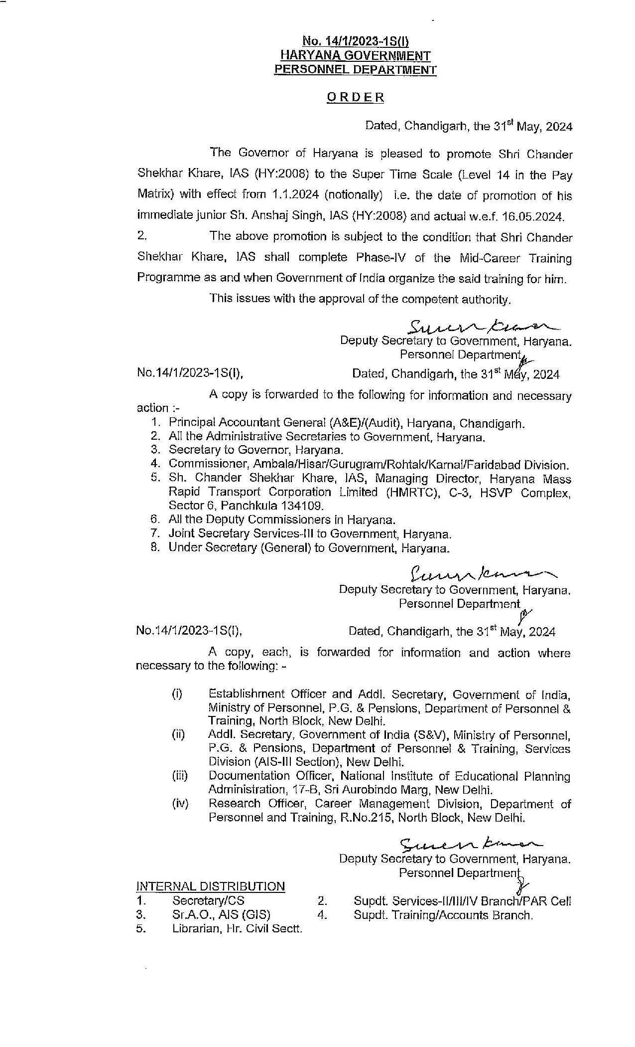चंडीगढ़ 31 मई: हरियाणा सरकार ने श्री चन्द्रशेखर खरे, आईएएस को 1 जनवरी, 2024 से सुपर टाइम स्केल पर पदोन्नत किया है, जो उनके तत्काल कनिष्ठ श्री अंशज सिंह, आईएएस की पदोन्नति की तिथि है और वास्तविक रूप से 16 मई, 2024 से प्रभावी होगी। 