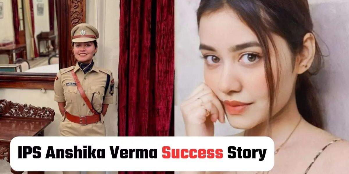  IPS Anshika Verma Success Story: इस खूबसूरत IPS के आगे बॉलिवुड की हिरोइनें भी हैं फेल, दूसरे प्रयास में बन गईं अफसर