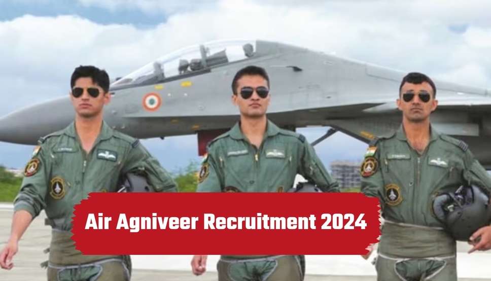 Air Agniveer Recruitment 2024